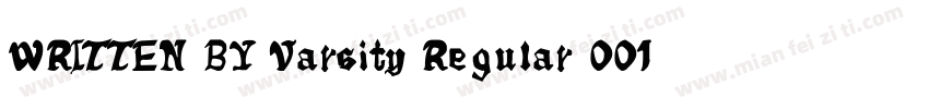 WRITTEN BY Varsity Regular 001001字体转换